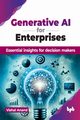 Generative AI for Enterprises, Anand Vishal