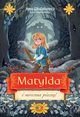 Matylda i mroczna piecz, Wodarkiewicz Anna