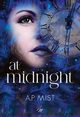 At midnight, Mist A.P.