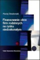 Finansowanie obce firm rodzinnych na rynku niedoskonaym, Stradomski Maciej