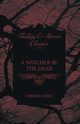 A Watcher by the Dead, Bierce Ambrose