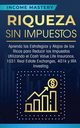 Riqueza sin impuestos, Mastery Income