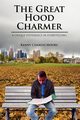 The Great Hood Charmer, Moore Kenny Charles