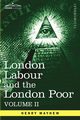 London Labour and the London Poor, Mayhew Henry