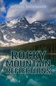 Rocky Mountain Reflections, Shoemaker Michael