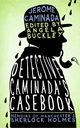 Detective Caminada's Casebook, Caminada Jerome