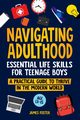 NAVIGATING ADULTHOOD, Foster James