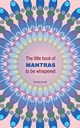 The little book of Mantras to be whispered, Leconte Pascale
