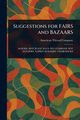 Suggestions for FAIRS and BAZAARS, Company American Thread
