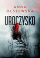 Uroczysko, Olszewska Anna