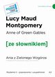 Anne of Green Gables / Ania z Zielonego Wzgrza z podrcznym sownikiem angielsko-polskim, Montgomery Lucy Maud
