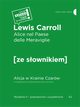 Alice nel Paese delle Meraviglie / Alicja w krainie czarw z podrcznym sownikiem wosko-polskim, Carroll Lewis
