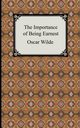 The Importance of Being Earnest, Wilde Oscar