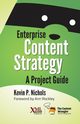 Enterprise Content Strategy, Nichols Kevin