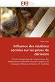 Influence des relations sociales sur les prises de dcisions, SUEUR-C