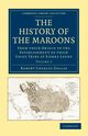 The History of the Maroons - Volume 2, Dallas Robert Charles