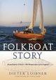 Folkboat Story, Loibner Dieter