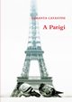 A Parigi, CATASTINI SAMANTA