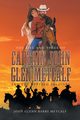 The Life and Times of Captain John Glen Metcalf and the Buffalo Soldiers, Metcalf John Glenn Barry