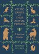 Celtic Saints and Their Animal Friends, Sellner Edward