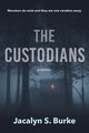 The Custodians, Burke Jacalyn S