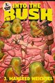 Into the Bush, Weichsel J. Manfred