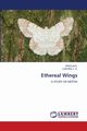 Ethereal Wings, R. Sreejai