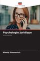 Psychologie juridique, Simonovich Nikolaj