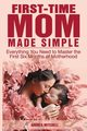 First-Time Mom Made Simple, Mitchell Andrea