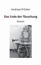 Das Ende der Tuschung, Pritzker Andreas