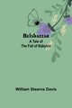 Belshazzar, Stearns Davis William
