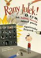 Rany Julek! O tym, jak Julian Tuwim zosta poet, Frczek Agnieszka