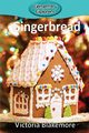 Gingerbread, Blakemore Victoria