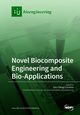 Novel Biocomposite Engineering and Bio-Applications, 