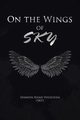 On the Wings of SKY, Khan Yousufzai (SKY) Seemeen