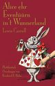 Alice ehr Eventrn in't Wunnerland, Carroll Lewis
