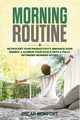 Morning Routine, Monfort Oscar