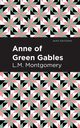 Anne of Green Gables, Montgomery L. M.