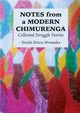 Notes from a Modern Chimurenga, Mwanaka Tendai Rinos