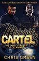 Midnight Cartel 3, Green Chris