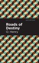 Roads of Destiny, Henry O.
