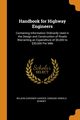 Handbook for Highway Engineers, Harger Wilson Gardner