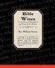 Bible Wines or the Laws of Fermentation and Wines of the Ancients, Patton Rev William