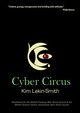 Cyber Circus, Lakin-Smith Kim