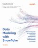 Data Modeling with Snowflake, Gershkovich Serge