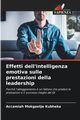 Effetti dell'intelligenza emotiva sulle prestazioni della leadership, Kubheka Accamiah Mokgaetje
