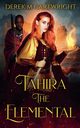 Tahira The Elemental, Cartwright Derek M