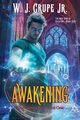 Awakening, Grupe W. J. Jr.