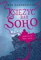 Ksiyc nad Soho, Aaronovitch Ben