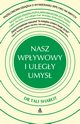 Nasz wpywowy i ulegy umys, Sharot Tali